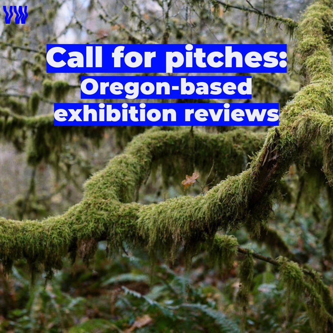 Variable West receives funding for Oregon exhibition reviews